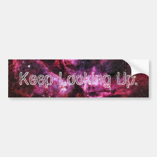 "Keep Looking Up" Bumper Stickers V