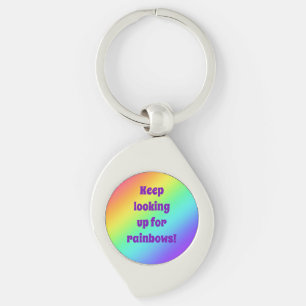 Keep Looking Up for Rainbows Metal Keychain