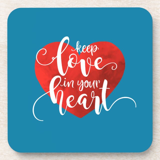 Keep Love in Your Heart Valentine | Coaster (Front)