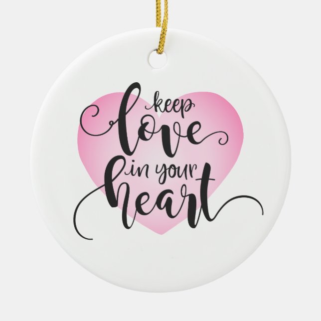 Keep Love in Your Heart Valentine | Ornament (Front)