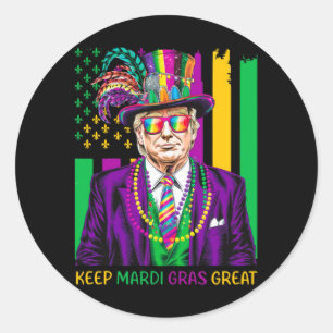 Keep Mardi Gras Great  Classic Round Sticker
