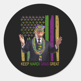 Keep Mardi Gras Great Funny Trump Mardi Gras 2020 Classic Round Sticker