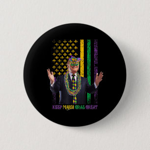 Keep Mardi Gras Great Funny Trump Mardi Gras 2025 6 Cm Round Badge