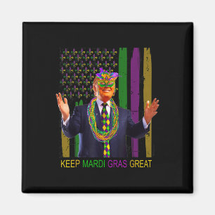 Keep Mardi Gras Great Funny Trump Mardi Gras 2025  Magnet
