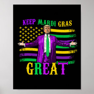 Keep Mardi Gras Great Funny Trump Mardi Gras 2025 Poster