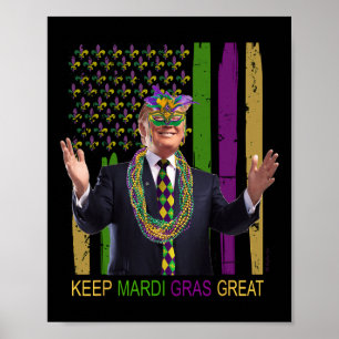 Keep Mardi Gras Great Funny Trump Mardi Gras 2025  Poster