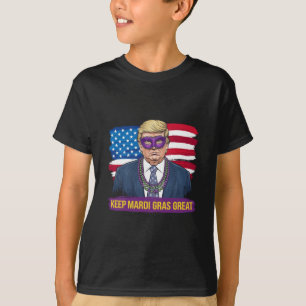 Keep Mardi Gras Great Funny Trump Mardi Gras 2025 T-Shirt