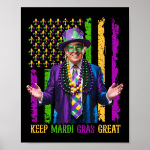 Keep Mardi Gras Great Funny Trump Men Women Mardi Poster