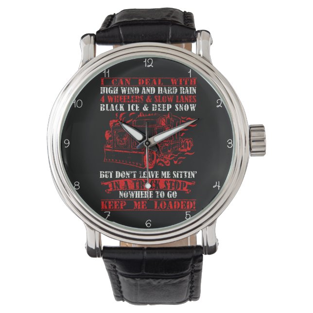 Keep Me Loaded: Trucker's Plea Watch (Front)