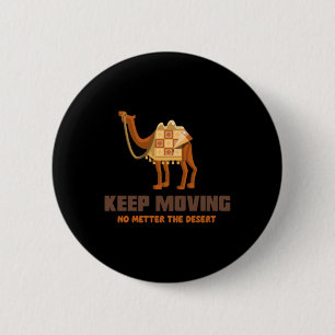 Keep Moving 6 Cm Round Badge