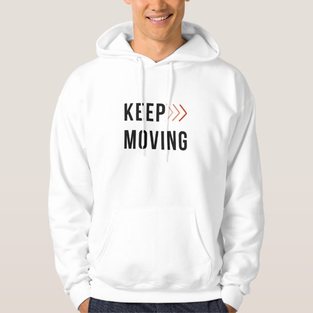 KEEP MOVING Arrow Hoodie  (Front)