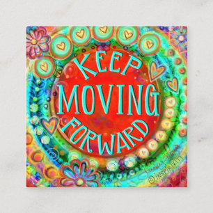 “keep Moving Forward ” Inspirivity Kindness cards