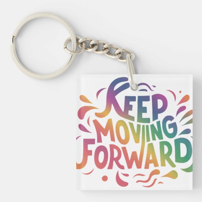Keep Moving Forward Keychain (Front)