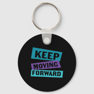 Keep Moving Forward Mental Health Message Key Ring