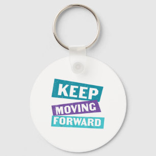 Keep Moving Forward Mental Health Message Key Ring