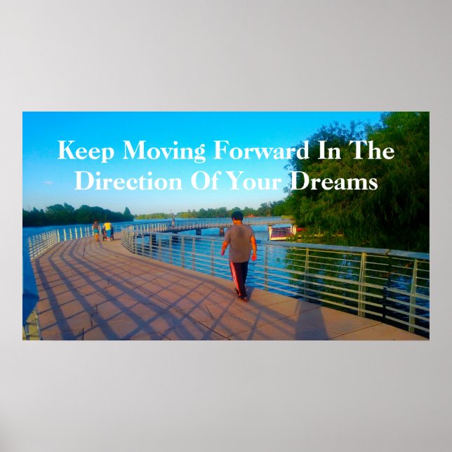 "Keep Moving Forward" Poster (Front)