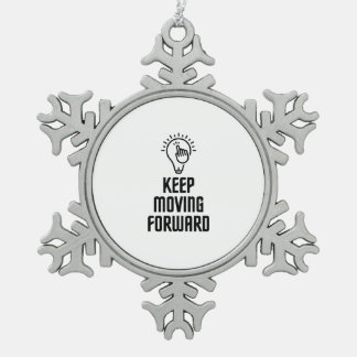Keep moving forward snowflake pewter christmas ornament