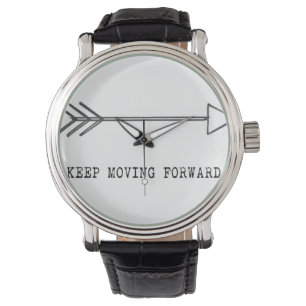 Keep Moving Forward Watch