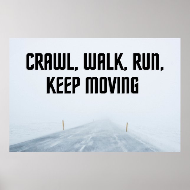 "Keep Moving" Inspirational Wall Art Poster (Front)