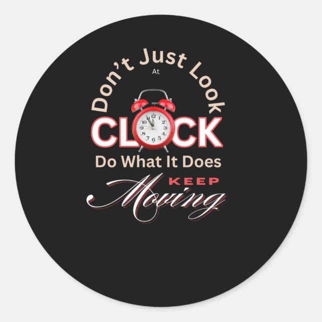 Keep Moving Motivational Sticker  (Front)
