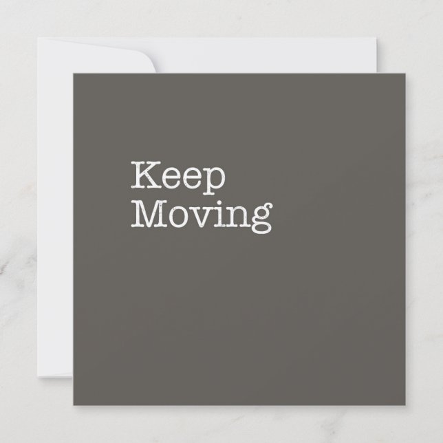 Keep Moving Note Card (Front)