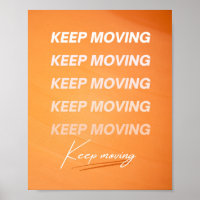 Keep Moving Orange Motivational Quote 