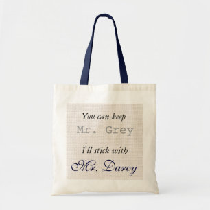 Keep Mr. Grey I'll Stick with Mr. Darcy Shopping Tote Bag