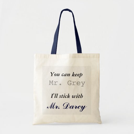 Image of Keep Mr. Grey I'll Stick with Mr. Darcy Tote Bag