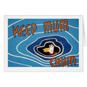 Keep Mum Chum