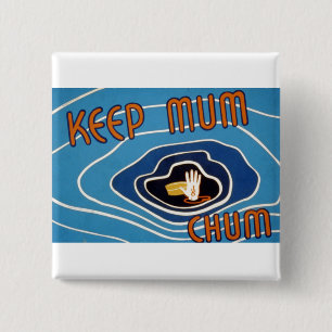 Keep Mum Chum 15 Cm Square Badge