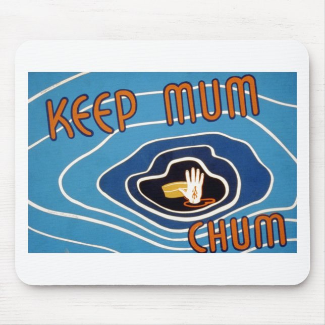 Keep Mum Chum Mouse Mat (Front)