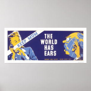 Keep Mum - The World Has Ears WPA Poster