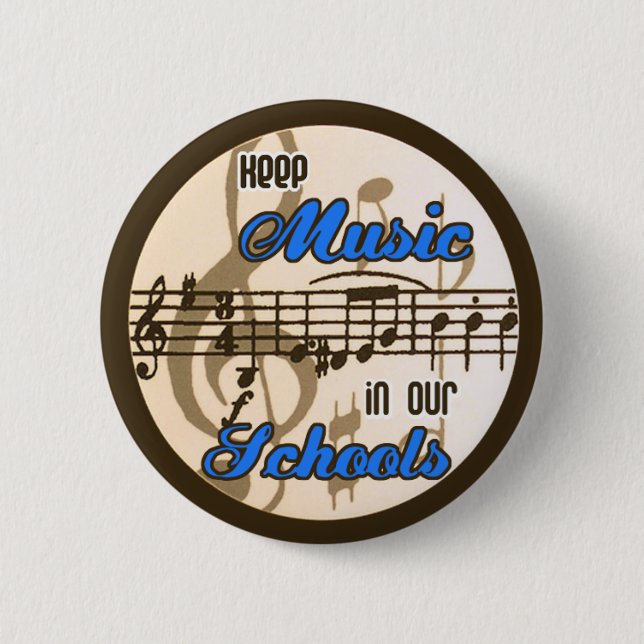 Keep Music in our Schools! 6 Cm Round Badge (Front)