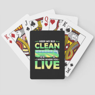 Keep My Bus Clean Playing Cards