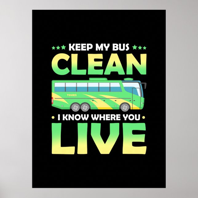 Keep My Bus Clean Poster (Front)