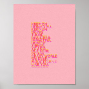 Keep on being you poster