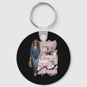 Keep On Chasing Your Dream Sticker Key Ring