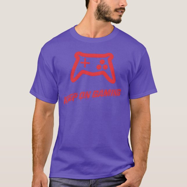 Keep On Gaming New Best Design 2023 Game On Ha vin T-Shirt (Front)
