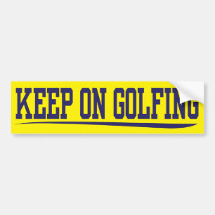 keep on golfing bumper sticker