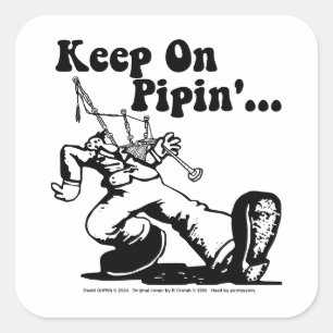Keep on Pipin' large stickers