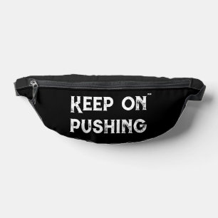 Keep On Pushing Minimalist Motivational Bum Bags