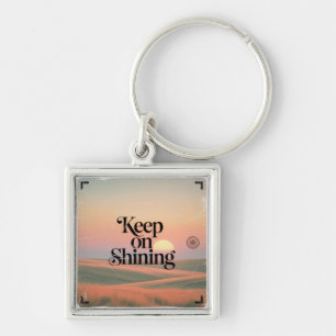 Keep On Shining Key Ring