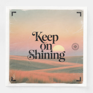 Keep On Shining Napkin