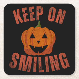 KEEP ON SMILING HALLOWEEN GIFT SQUARE PAPER COASTER
