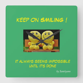 ' Keep on smiling ' square wall clock