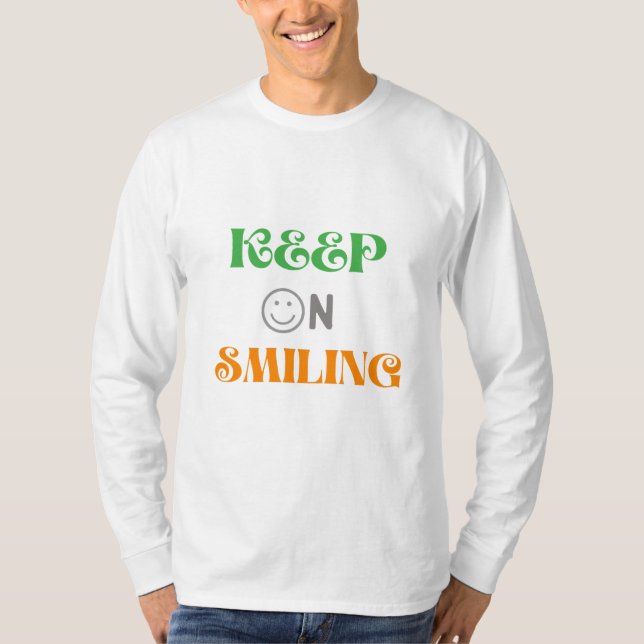 Keep On Smiling T-Shirt (Front)