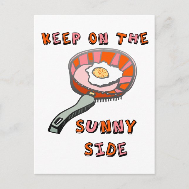 Keep on the Sunny Side Postcard (Front)