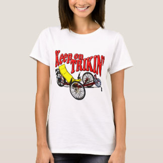 Keep On Trikin' T-Shirt