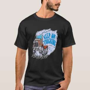 Keep On Truckin' Classic Arts Truck Drivers Distre T-Shirt