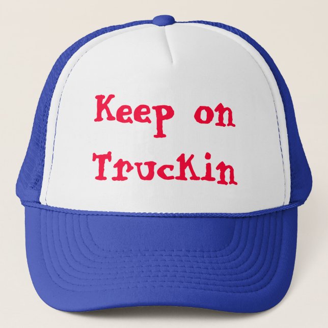 Keep on Truckin design by James Black Trucker Hat (Front)